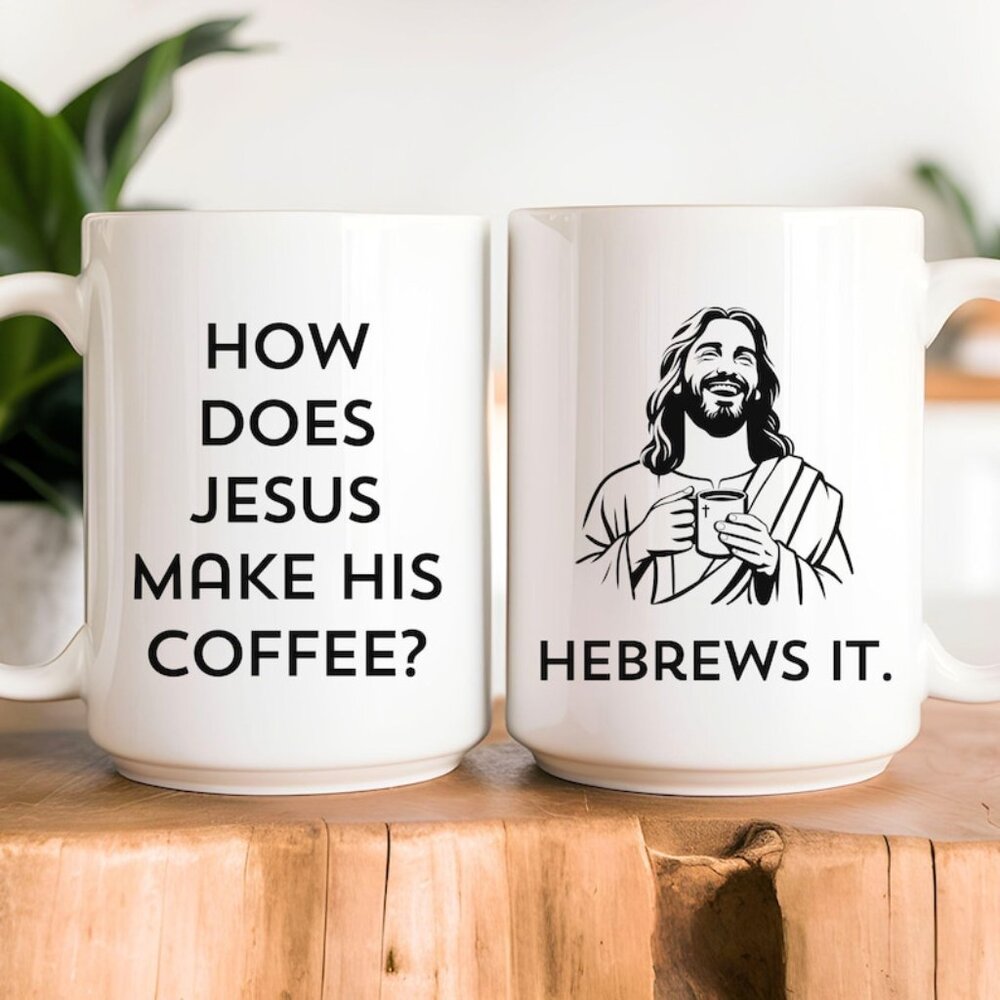 Funny Christian Mug, Funny Christian Gift for Men Women, Funny Jesus Mug 73